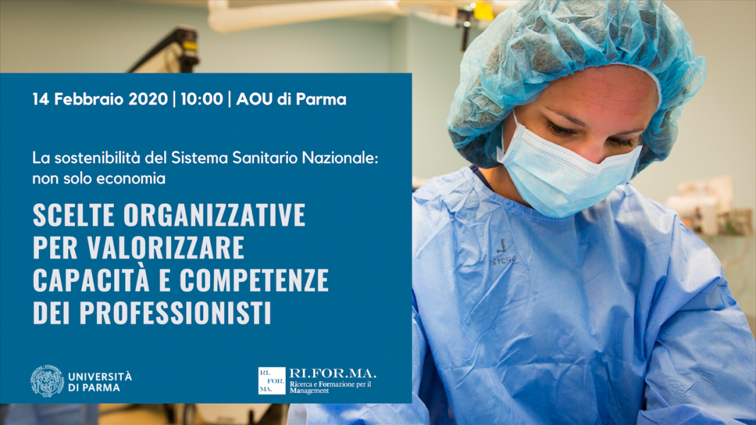La sostenibilità del Sistema Sanitario Nazionale: non solo economia. Scelte organizzative per valorizzare capacità e competenze dei professionisti.