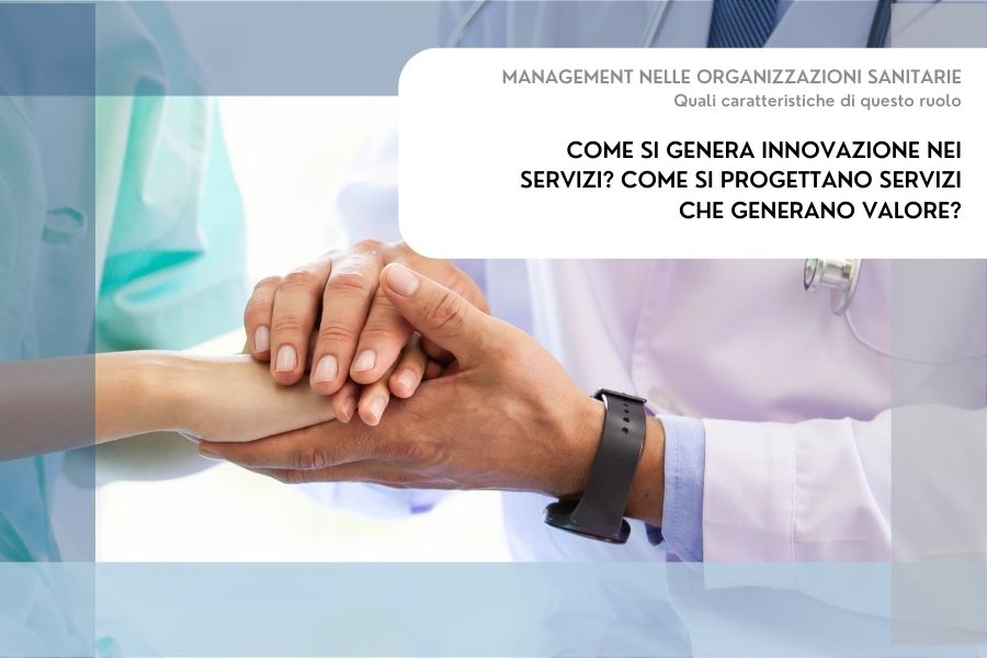 Come si genera innovazione e valore nei servizi?